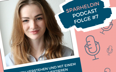 #7 Finanzen verstehen und mit einem guten Gefühl investieren – mit Inga von Casherella