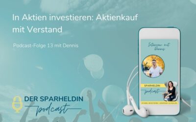 In Aktien investieren: Aktienkauf mit Verstand