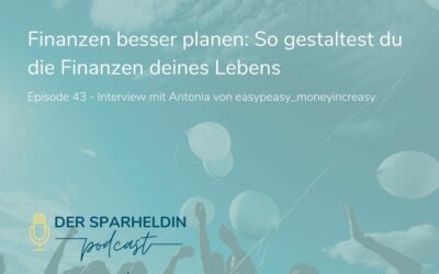 Finanzen besser planen: So gestaltest du die Finanzen deines Lebens