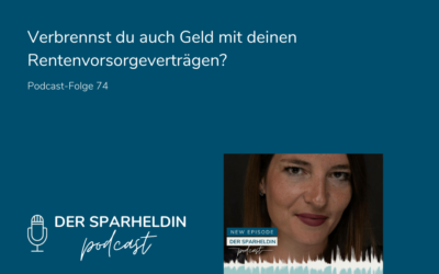 Verbrennst du auch Geld mit deinen Rentenvorsorgeverträgen?