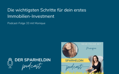 Die wichtigsten Schritte zu deinem ersten Immobilien-Investment