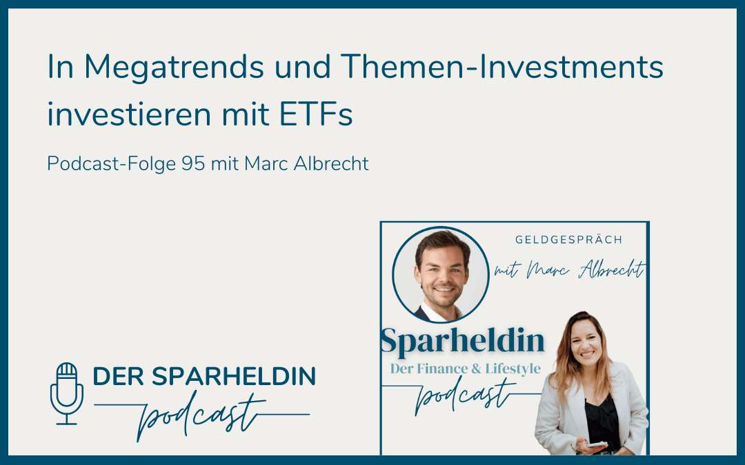 In Megatrends und Themen-Investments investieren mit ETFs