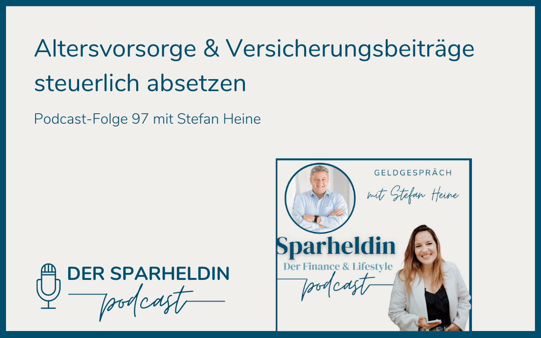 Altersvorsorge & Versicherungsbeiträge steuerlich absetzen