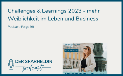Challenges & Learnings 2023 – mehr Weiblichkeit im Leben und Business