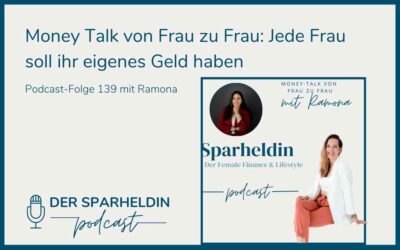 Jede Frau soll ihr eigenes Geld haben – Money Talk von Frau zu Frau mit Ramona Perfetti