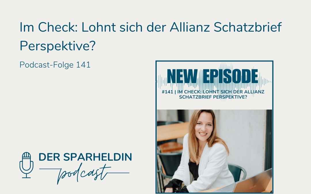 Im Check: Lohnt sich der Allianz Schatzbrief Perspektive?