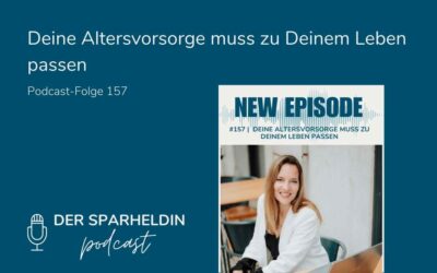 Deine Altersvorsorge muss zu Deinem Leben passen (Wdh)