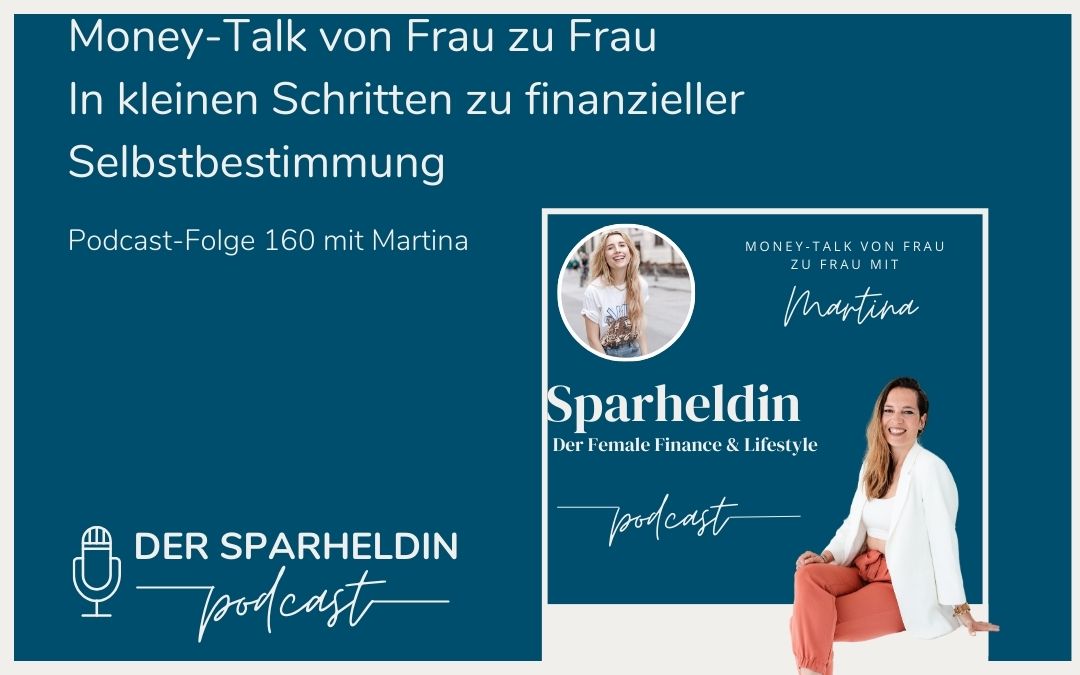 Money Talk von Frau zu Frau mit Martina Panchyrz – In kleinen Schritten zu finanzieller Selbstbestimmung